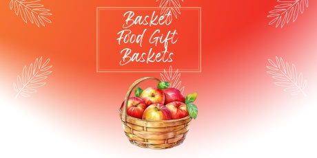 Basket Food Gift Baskets