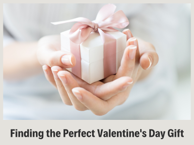Finding the Perfect Valentine's Day Gift