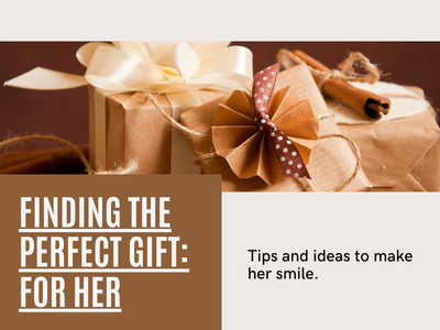 Guide to Finding the Perfect Gift for Her