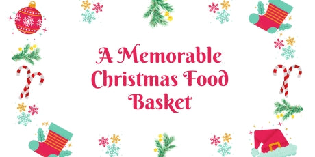 A Memorable Christmas Food Basket