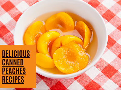 Canned Peaches Recipes