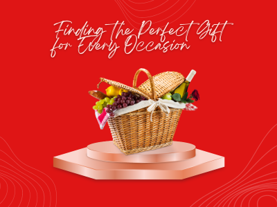 The Ultimate Guide to Finding the Perfect Gift for Every Occasion - Gift Basket Village