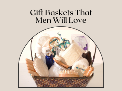 Unleash His Joy: 10 Gift Ideas That Will Delight Any Man - Gift Basket Village
