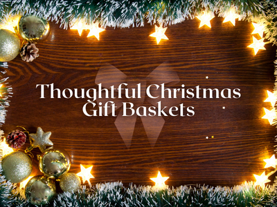 Thoughtful Christmas Gift Baskets