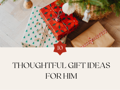 Thoughtful Gift Ideas for Him That Will Make His Day