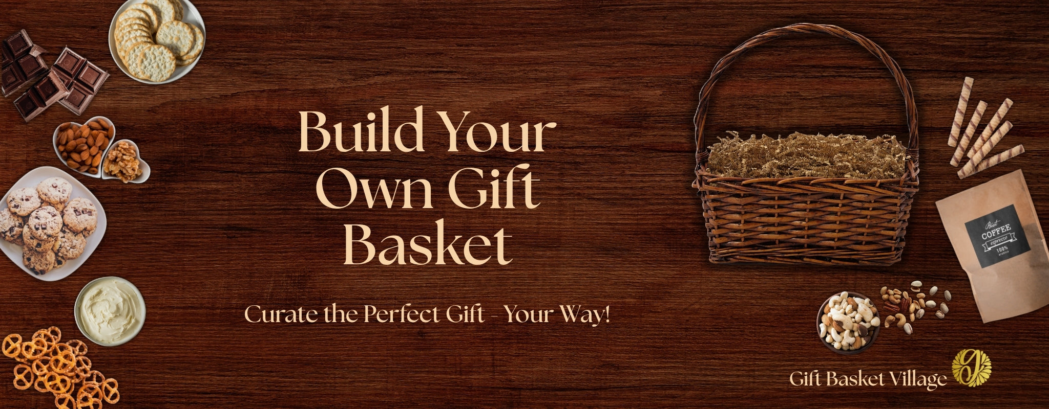 Promotional banner for 'Build Your Own Gift Basket' with a wooden background, basket, and various gift items.