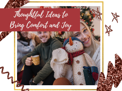 The Ultimate Guide to Creating a Comfort Box Gift: Thoughtful Ideas to Bring Comfort and Joy