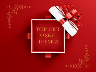 Top Gift Basket Themes