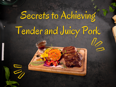 The Secret to Acheiving Tender and Juicy Pork